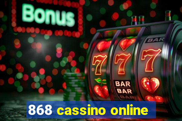 868 cassino online